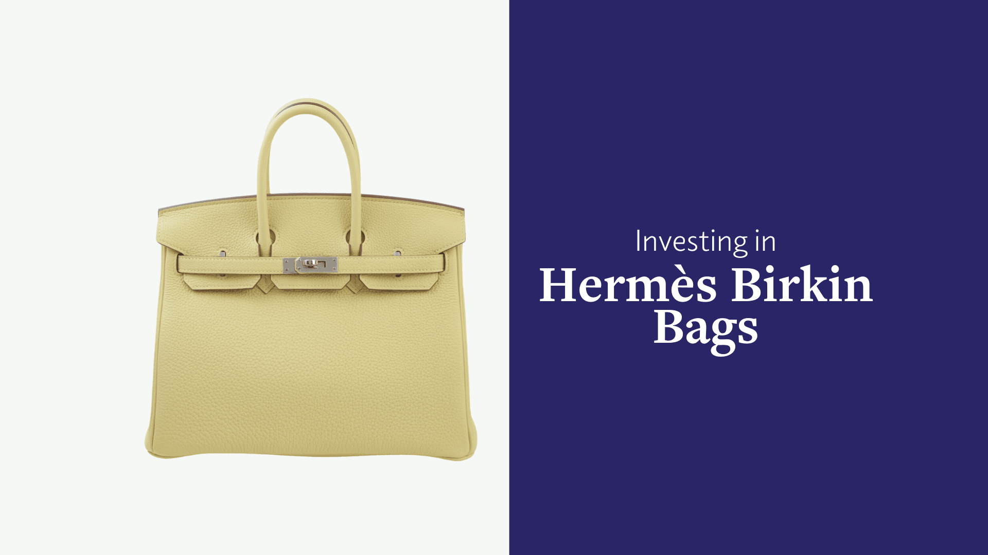 Beyond the Boutique: Birkin Bags as an Investment  