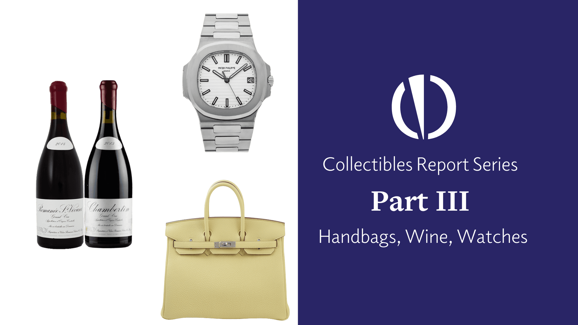 Collectibles Report 2024 Part 3: handbags, wine & watches