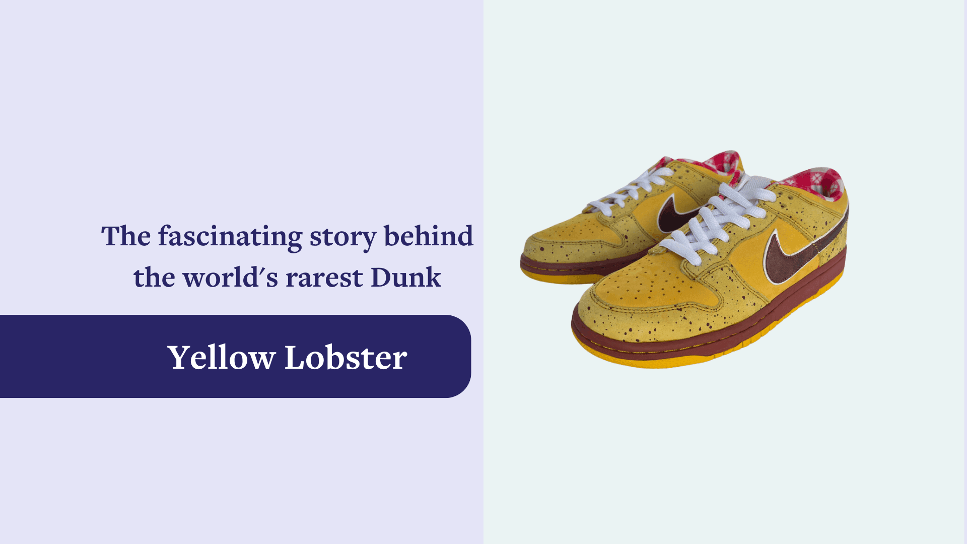 The Yellow Lobster: Your one-of-a-kind chance at a legendary sneaker investment