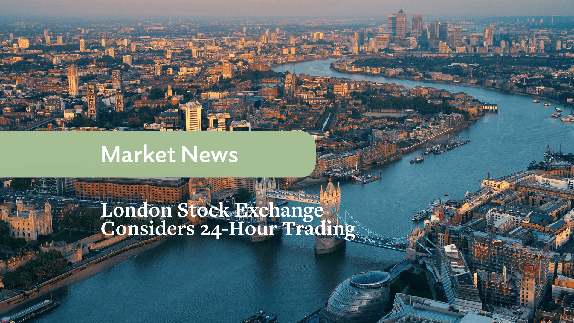 Londoner Börse denkt über 24-Stunden-Handel nach