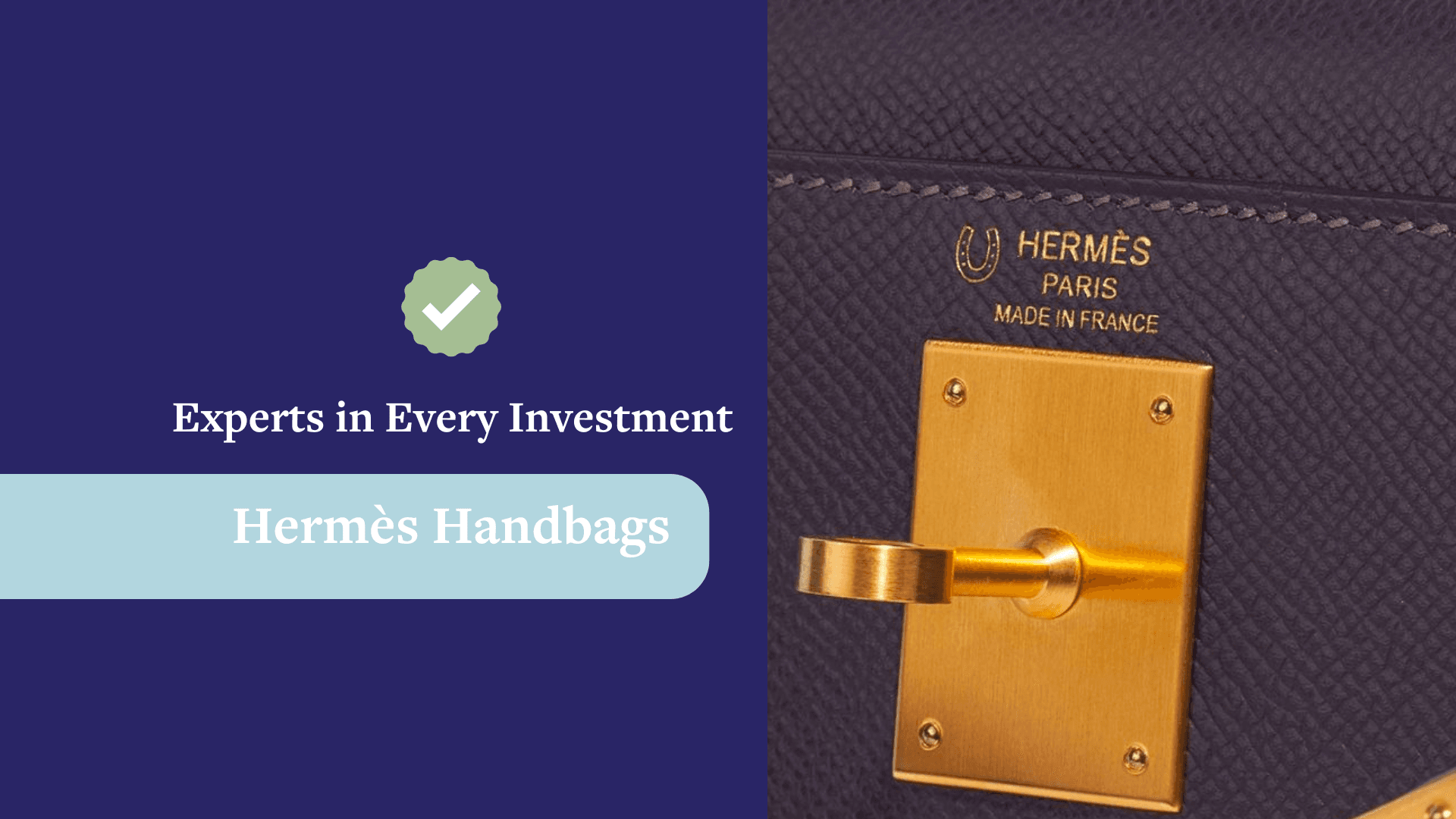 ✅ Experts in Every Investment: Hermès Handbags